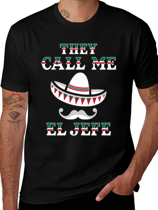 They Call Me El Jefe T-Shirt Cinco De Mayo