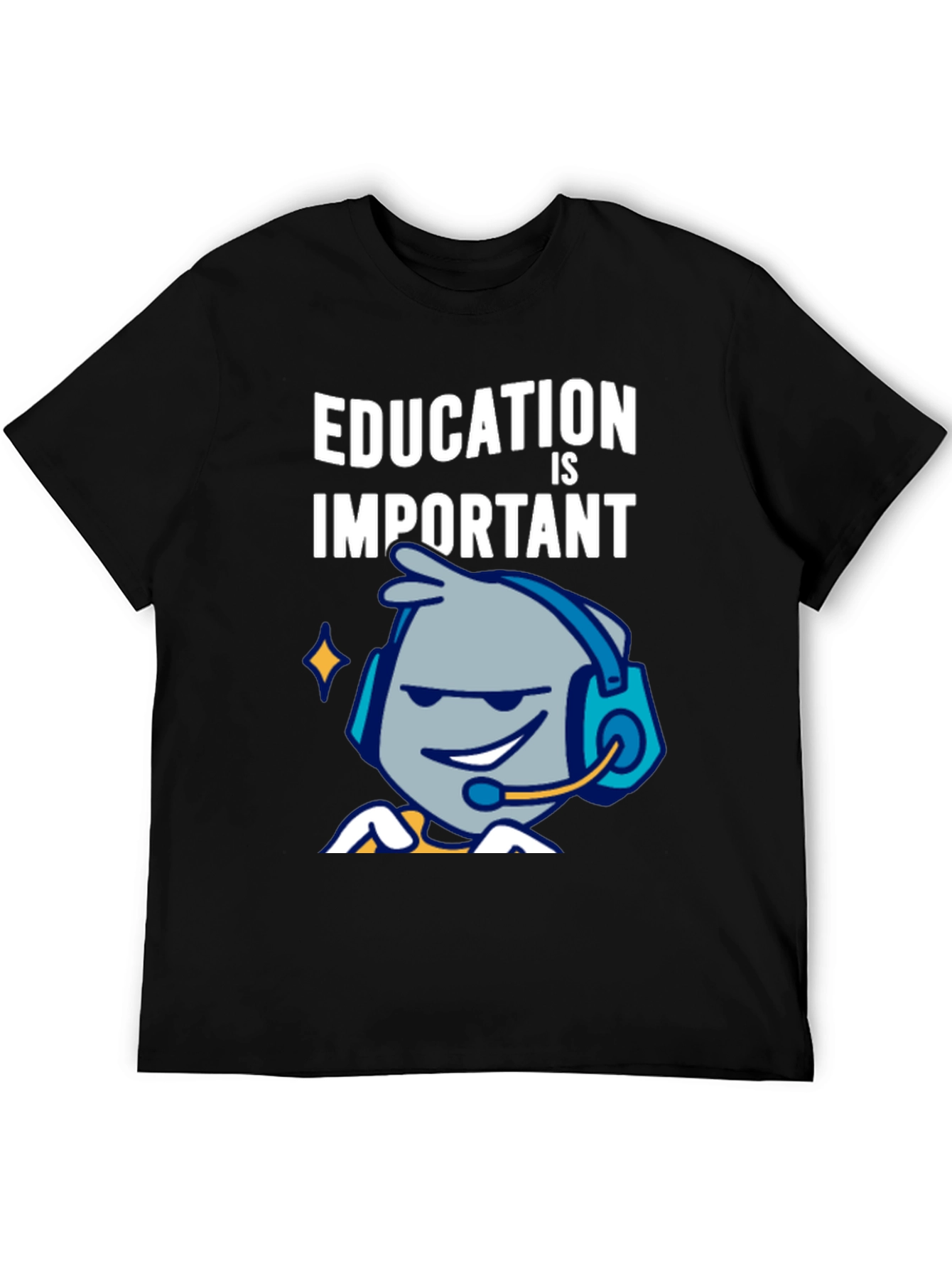 Education is Important T-Shirt