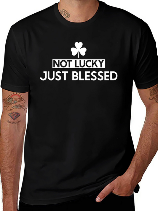 Not Lucky Just Blessed Shamrock Graphic T-Shirt