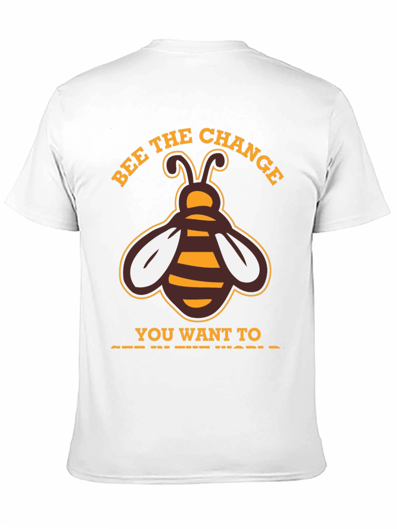 Bee the Change T-Shirt - Positive Message Tee