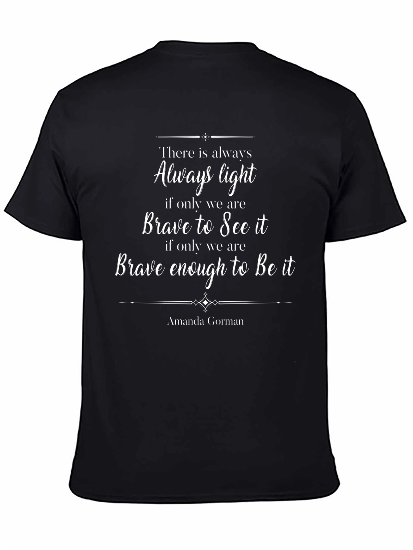 Amanda Gorman Quote T-Shirt - Always Light