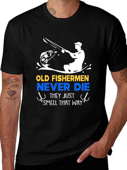 Old Fishermen Never Die Black T-Shirt
