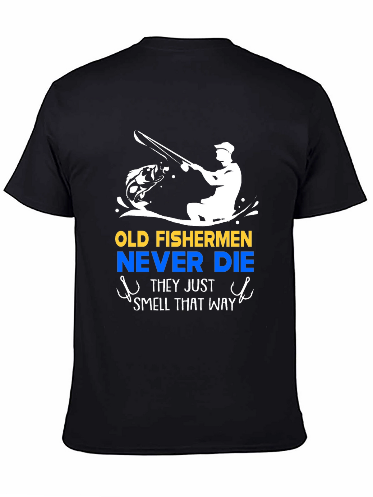 Old Fishermen Never Die Black T-Shirt