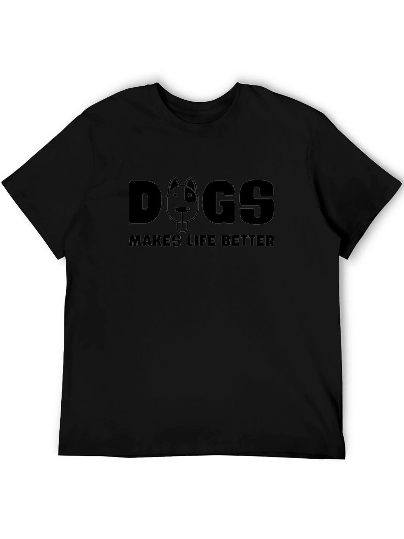 Dogs Make Life Better T-Shirt