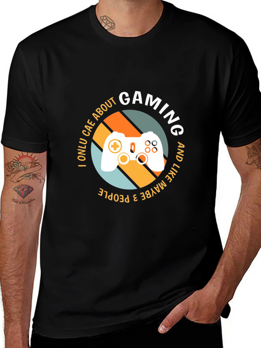 Gaming T-Shirt - I Only Care About Gaming
