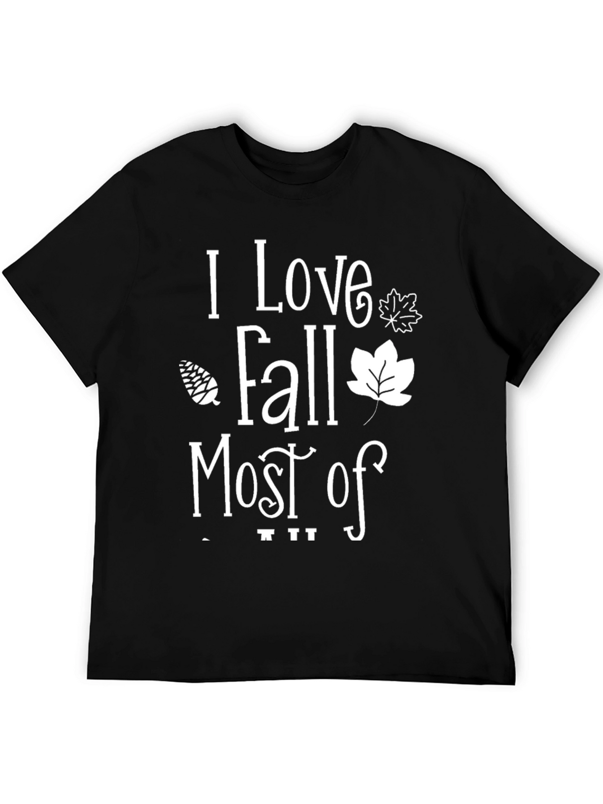 I Love Fall Most Of All Black Graphic Tee