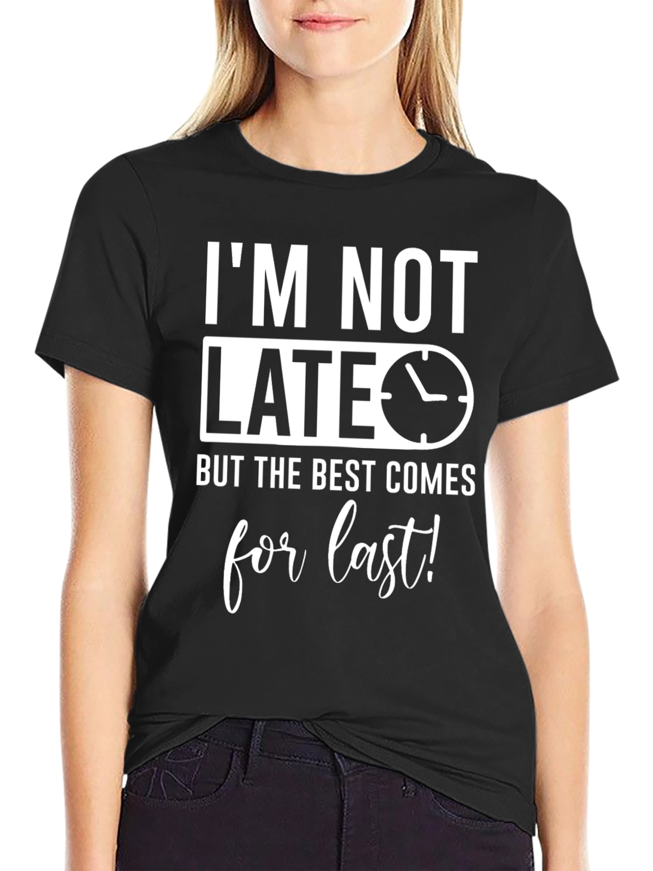 Funny Im Not Late Mens Graphic Tee