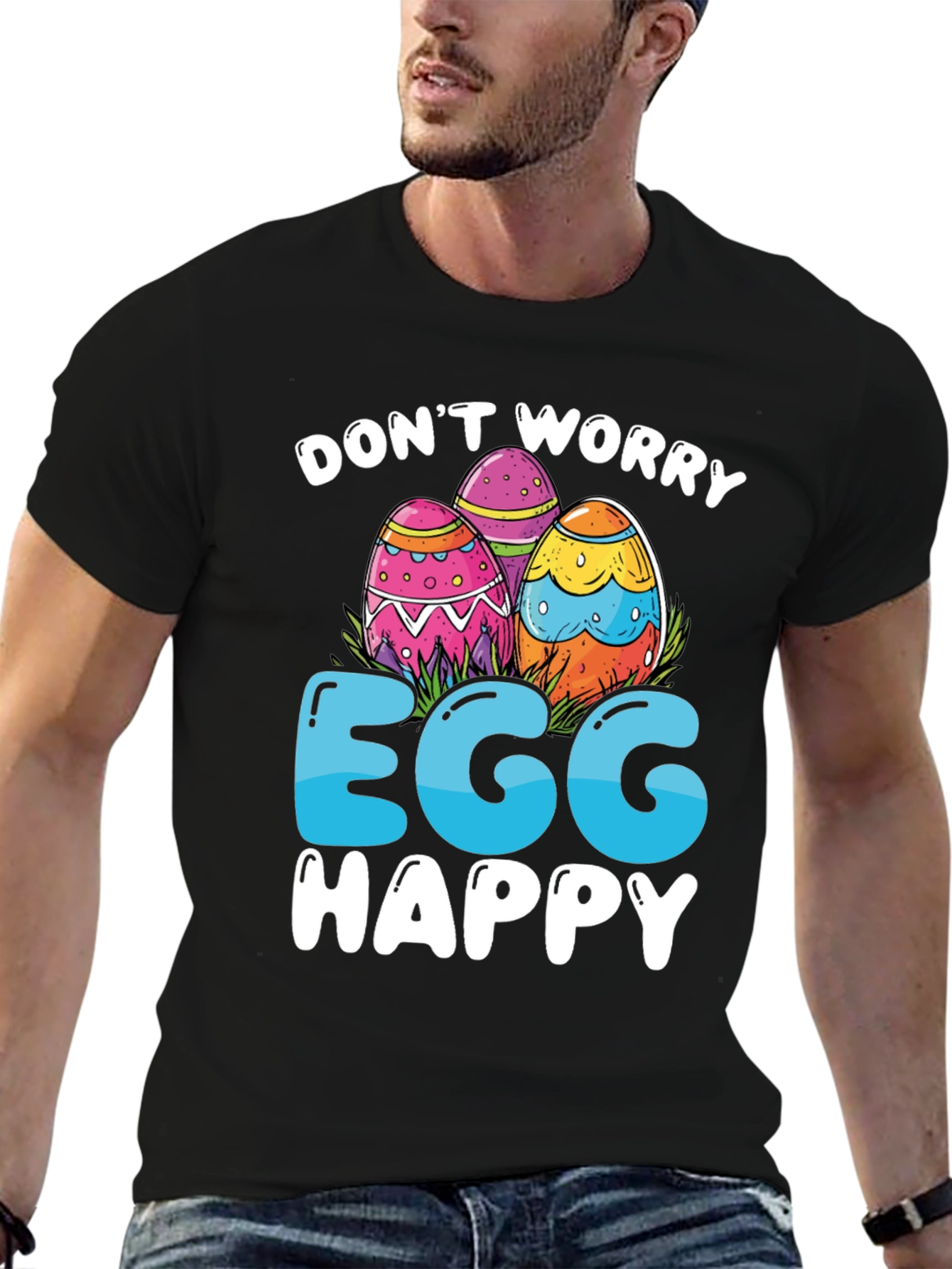 Dont Worry Egg Happy Easter T-Shirt