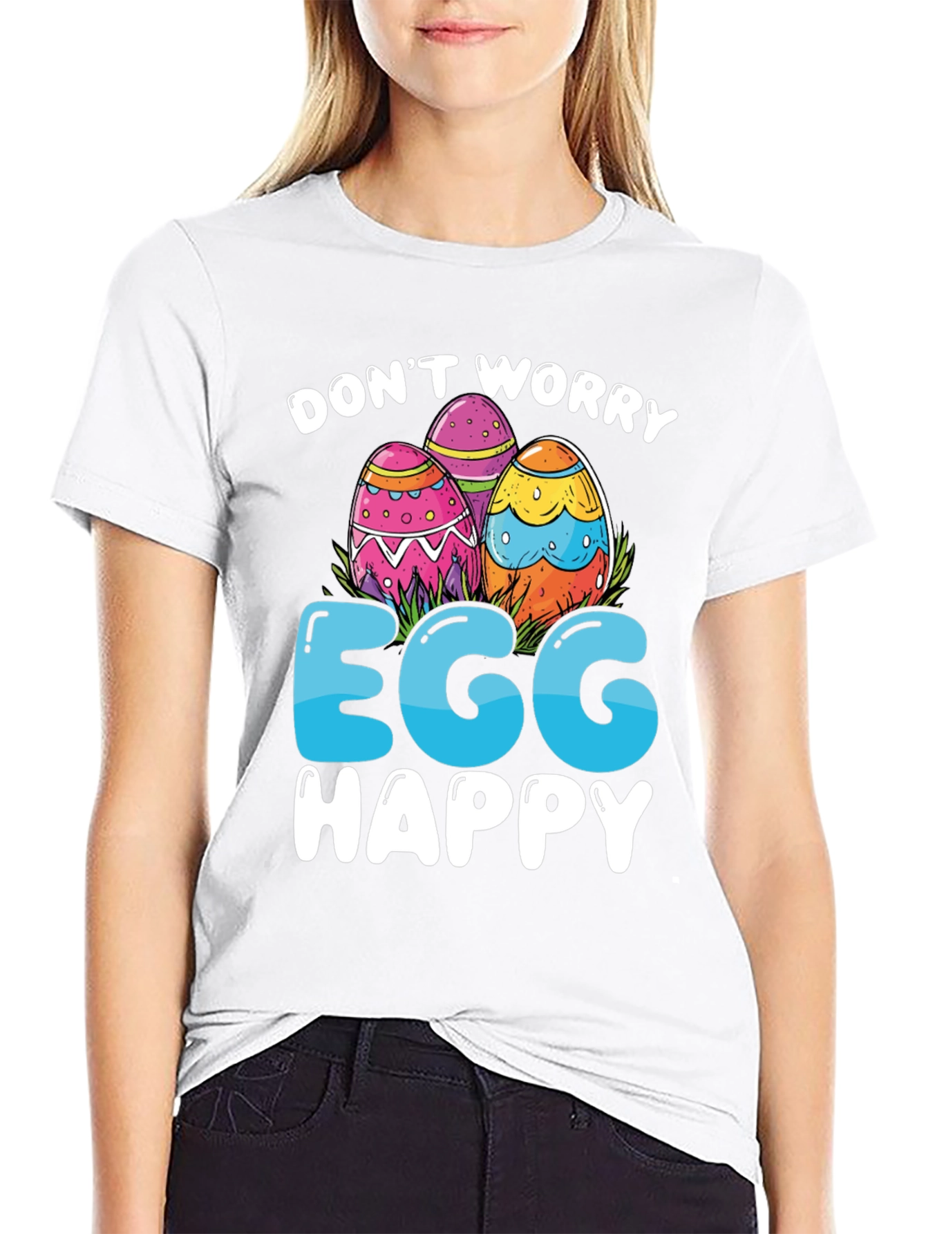 Dont Worry Egg Happy Easter T-Shirt