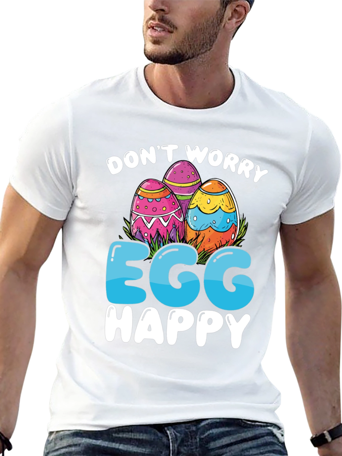 Dont Worry Egg Happy Easter T-Shirt