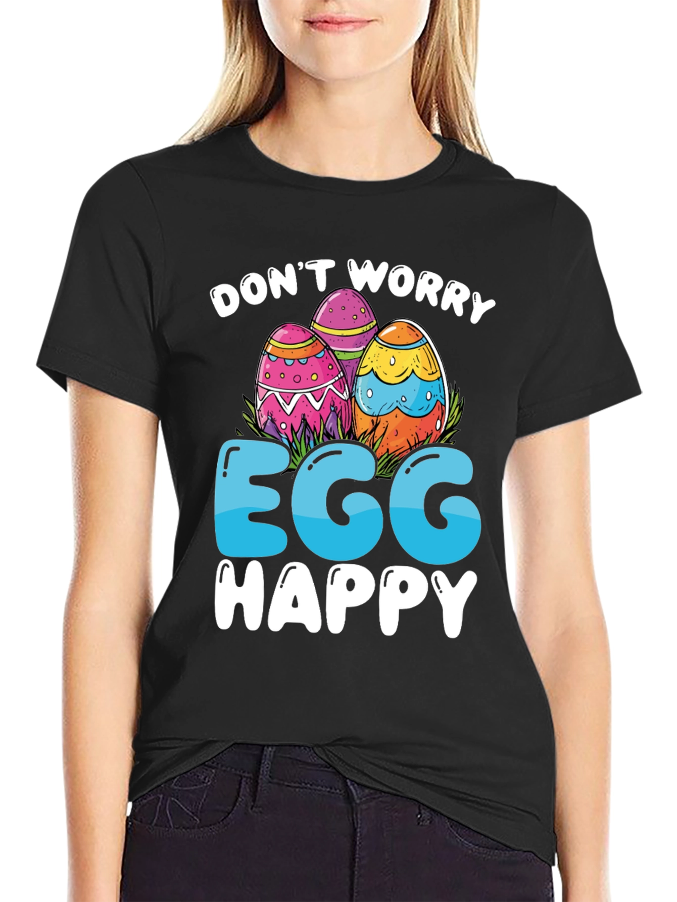 Dont Worry Egg Happy Easter T-Shirt