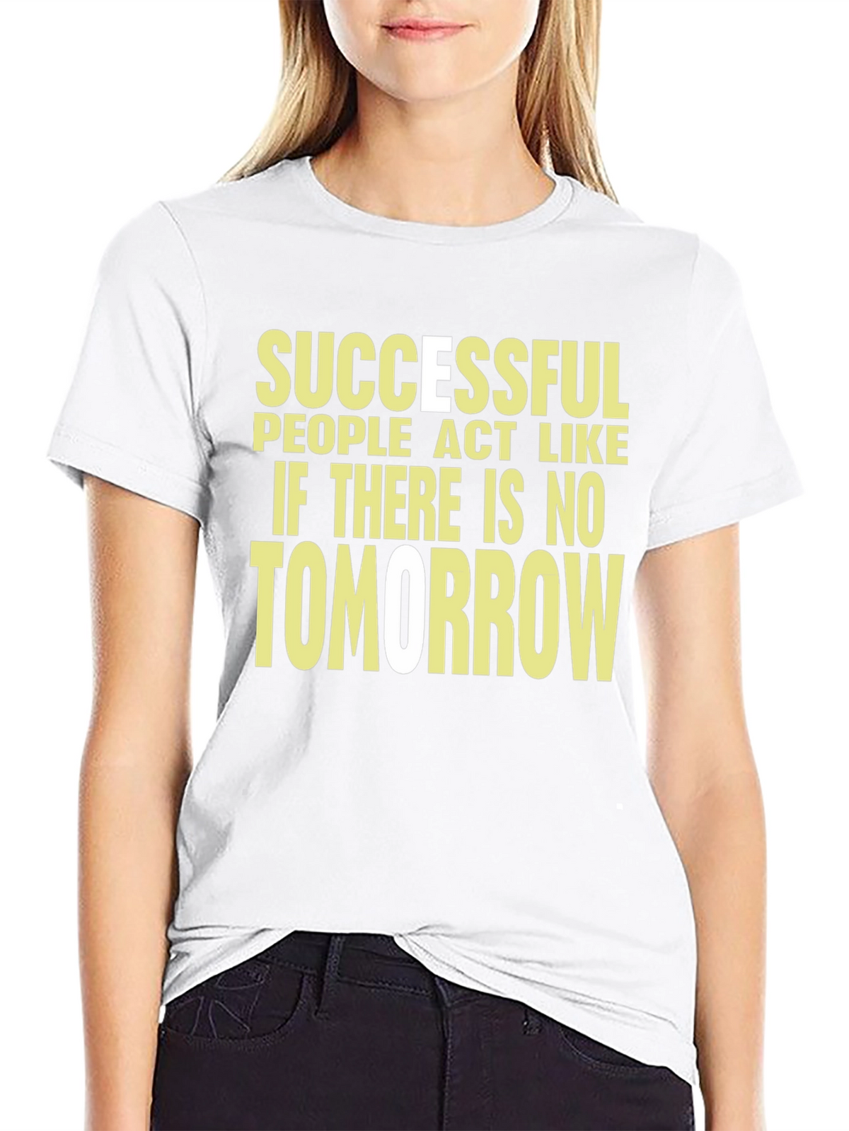 Motivational T-Shirt: Successful People Act Like