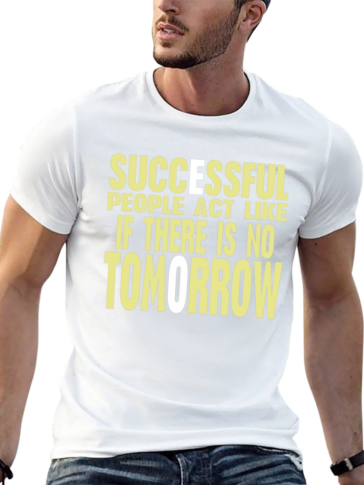 Motivational T-Shirt: Successful People Act Like