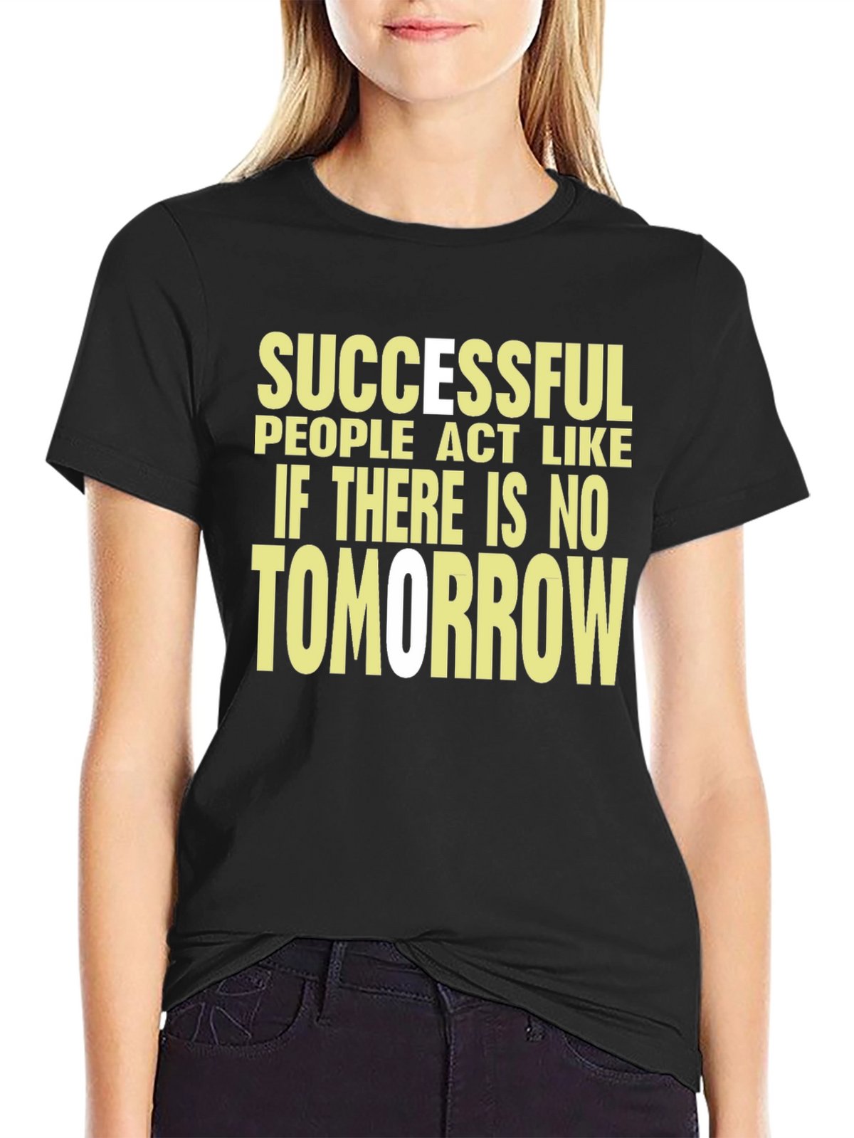 Motivational T-Shirt: Successful People Act Like