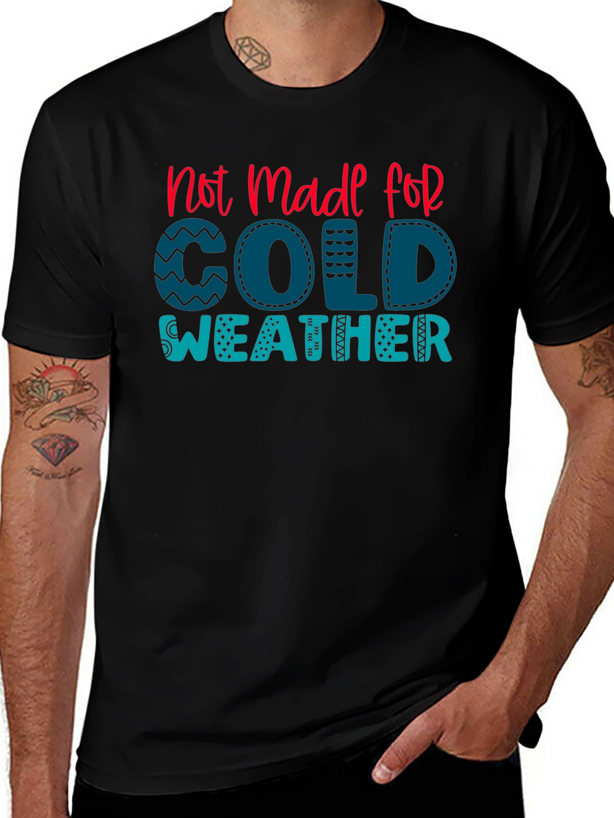 Not Made For Cold Weather Graphic Tee
