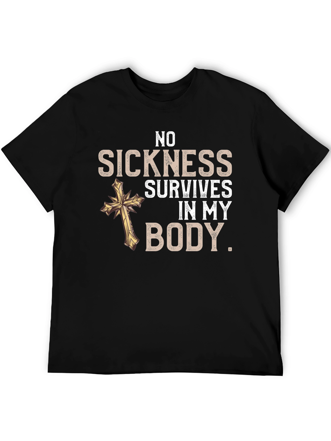 No Sickness Survives Christian T-Shirt