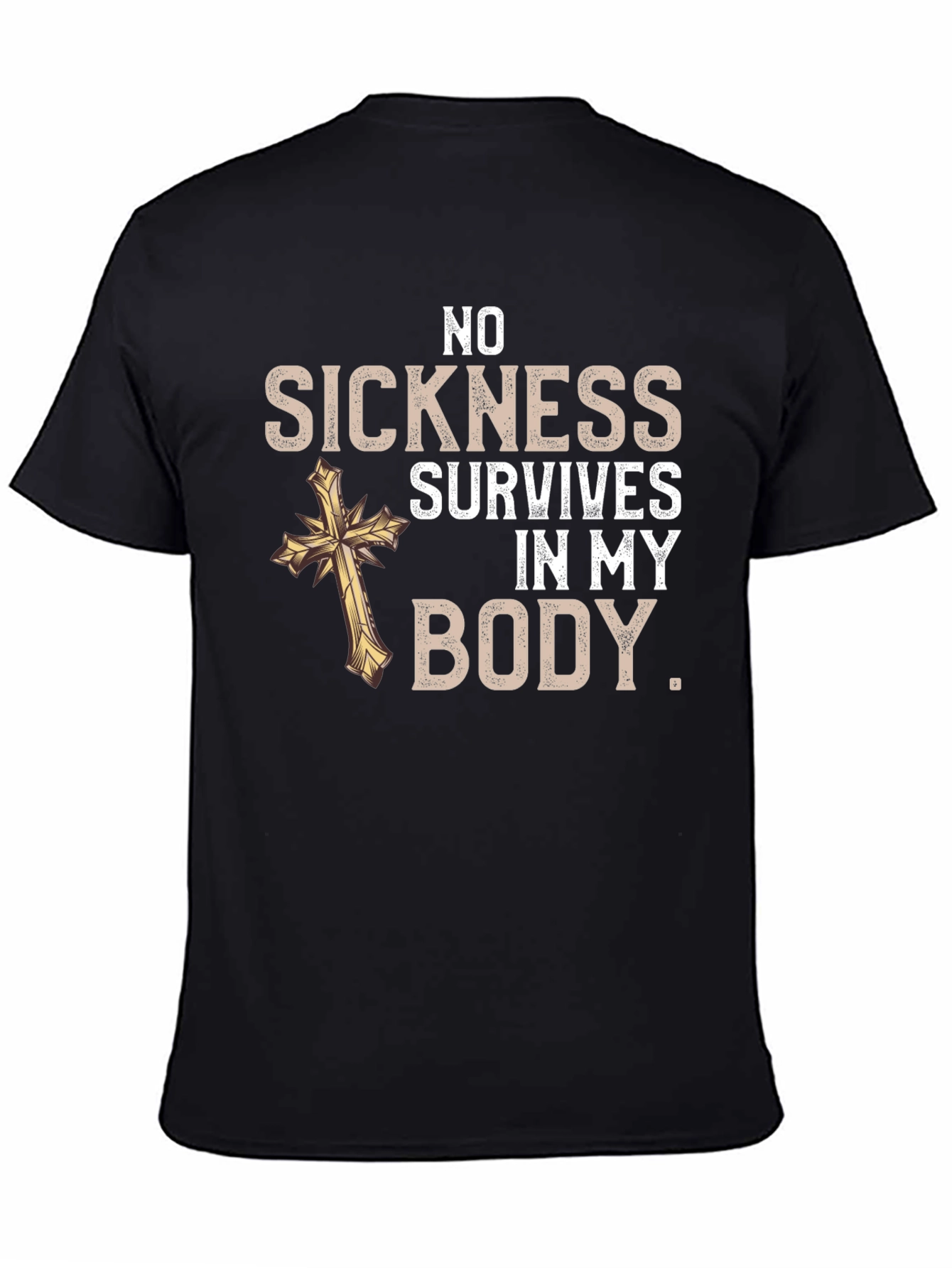 No Sickness Survives Christian T-Shirt