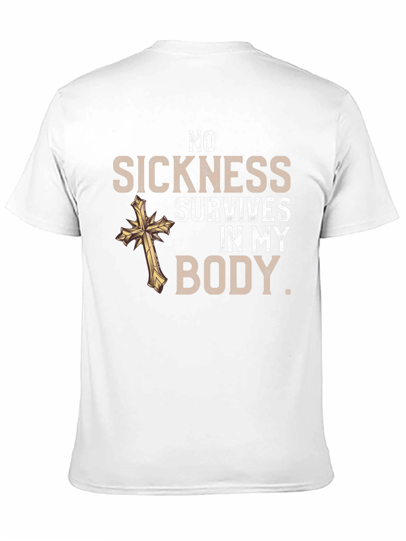 No Sickness Survives Christian T-Shirt