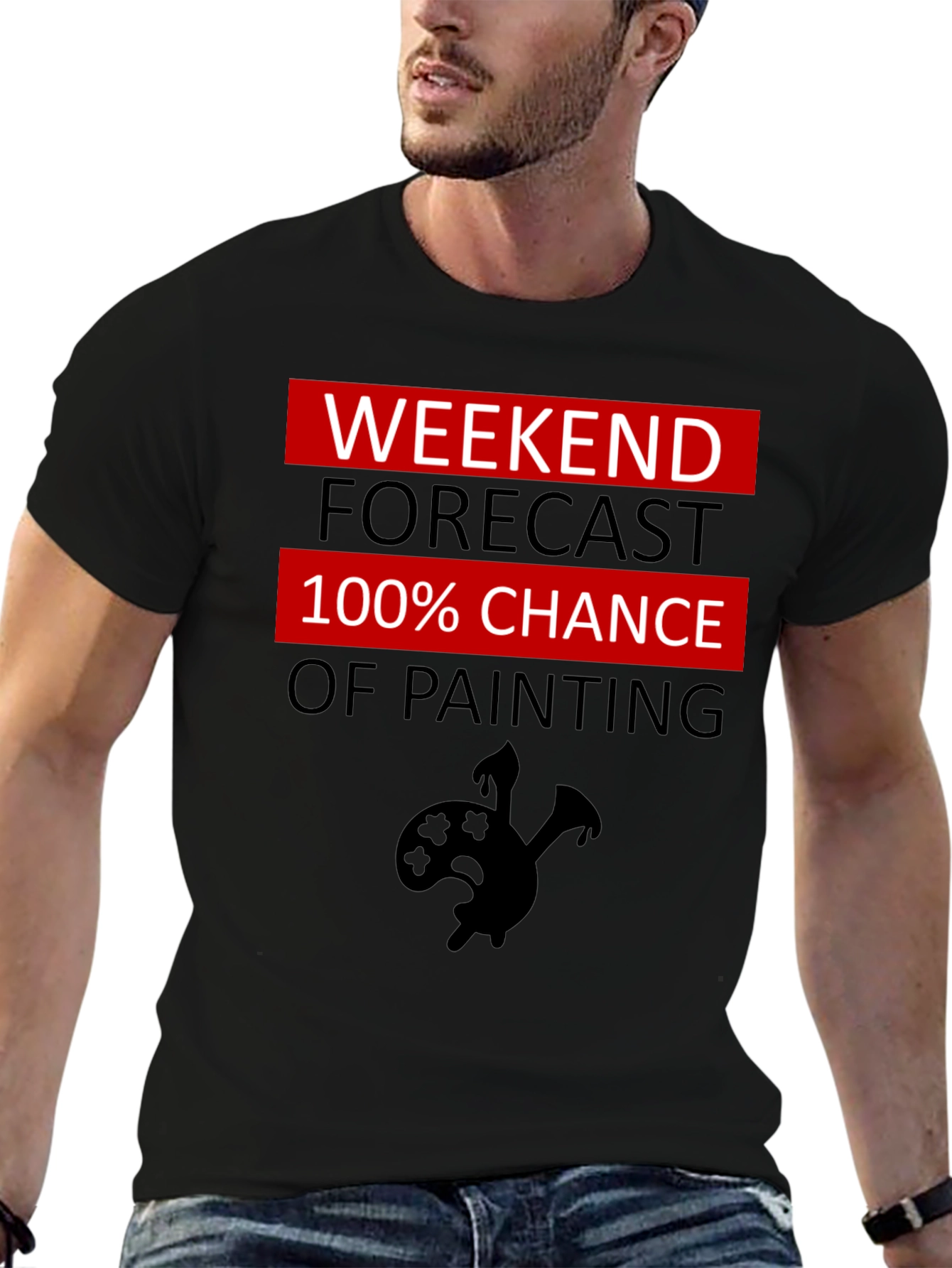 Weekend Painting Forecast T-Shirt