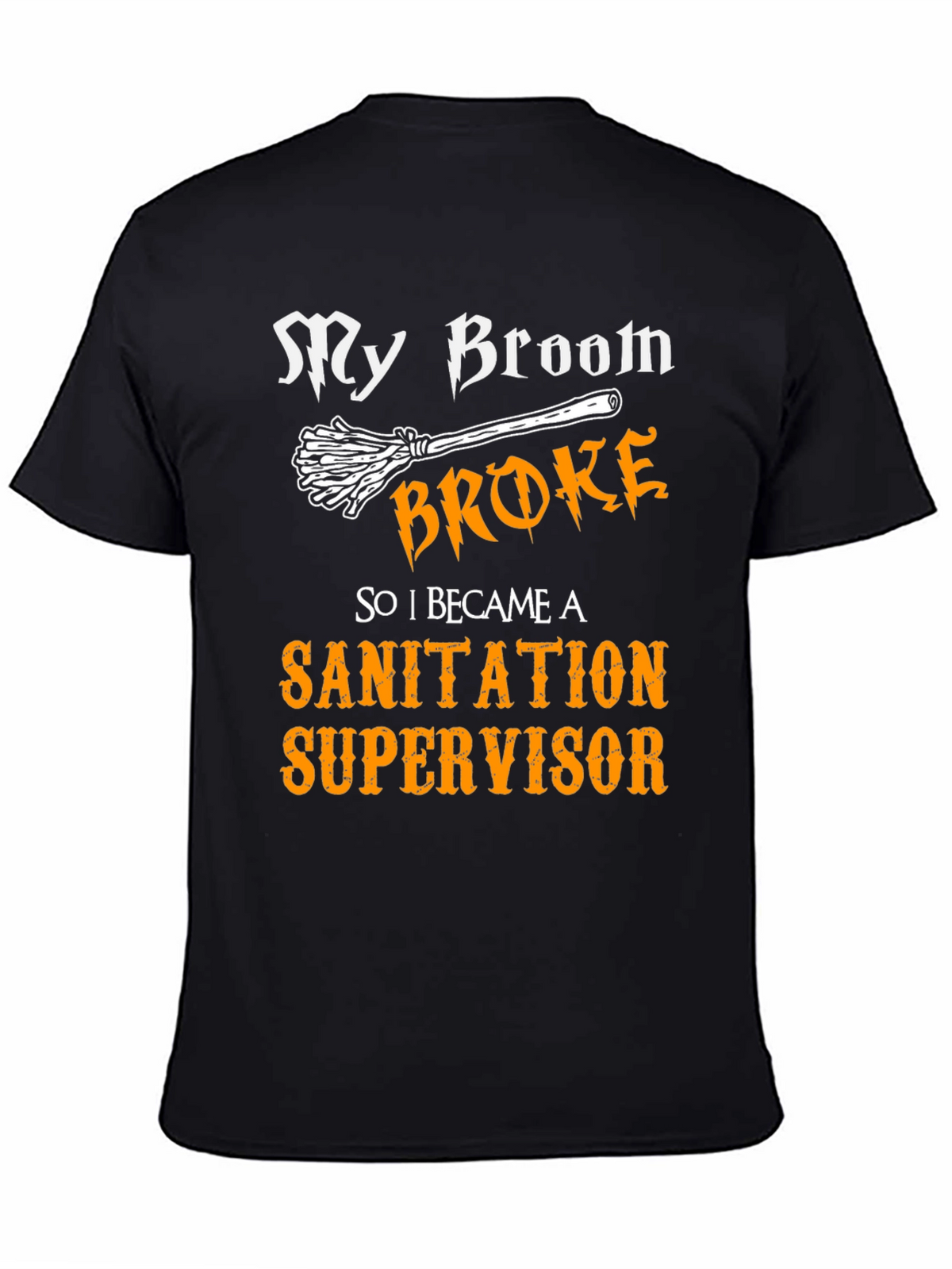 Funny Sanitation Supervisor T-Shirt