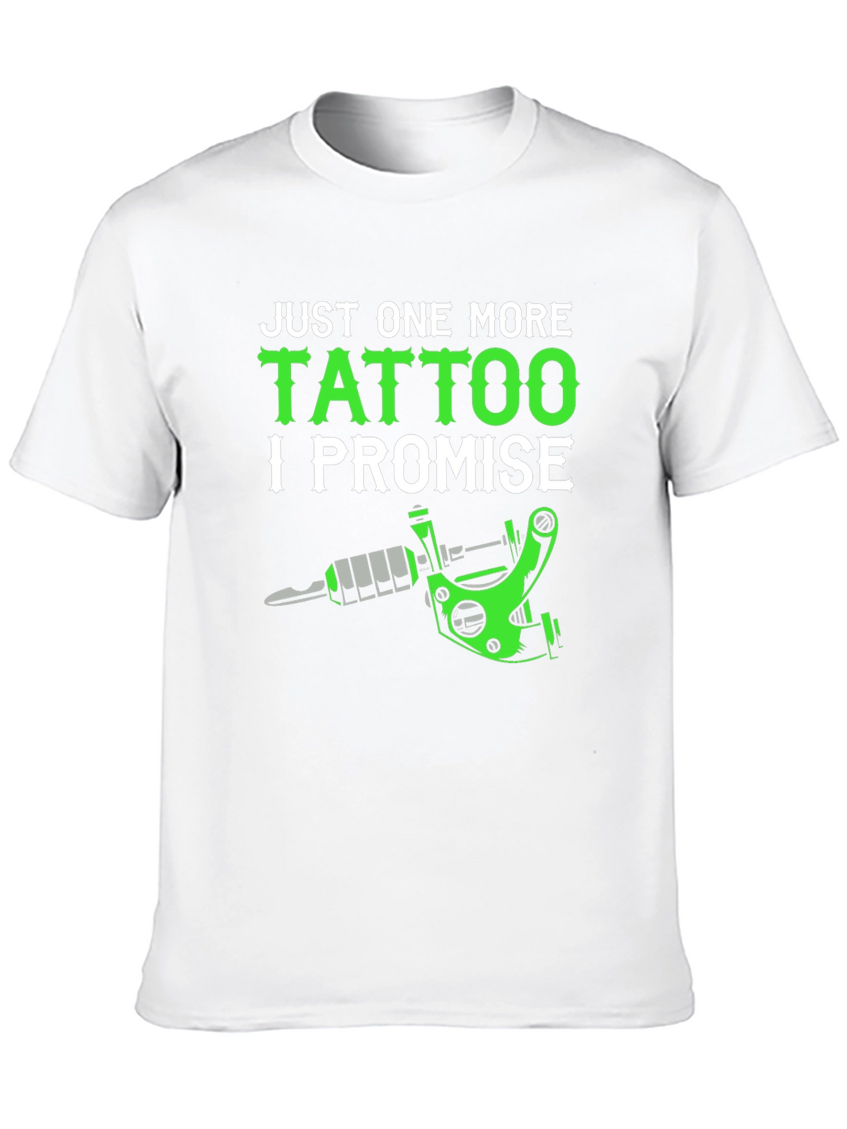 Just One More Tattoo T-Shirt