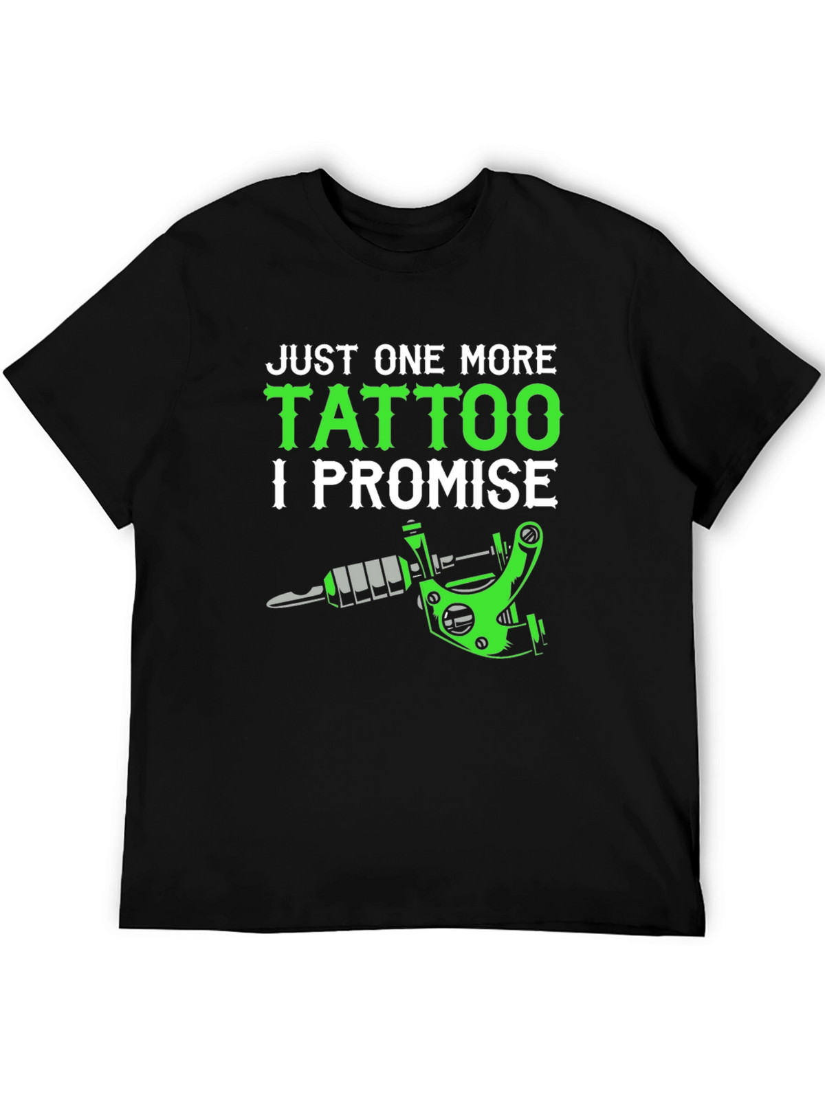 Just One More Tattoo T-Shirt