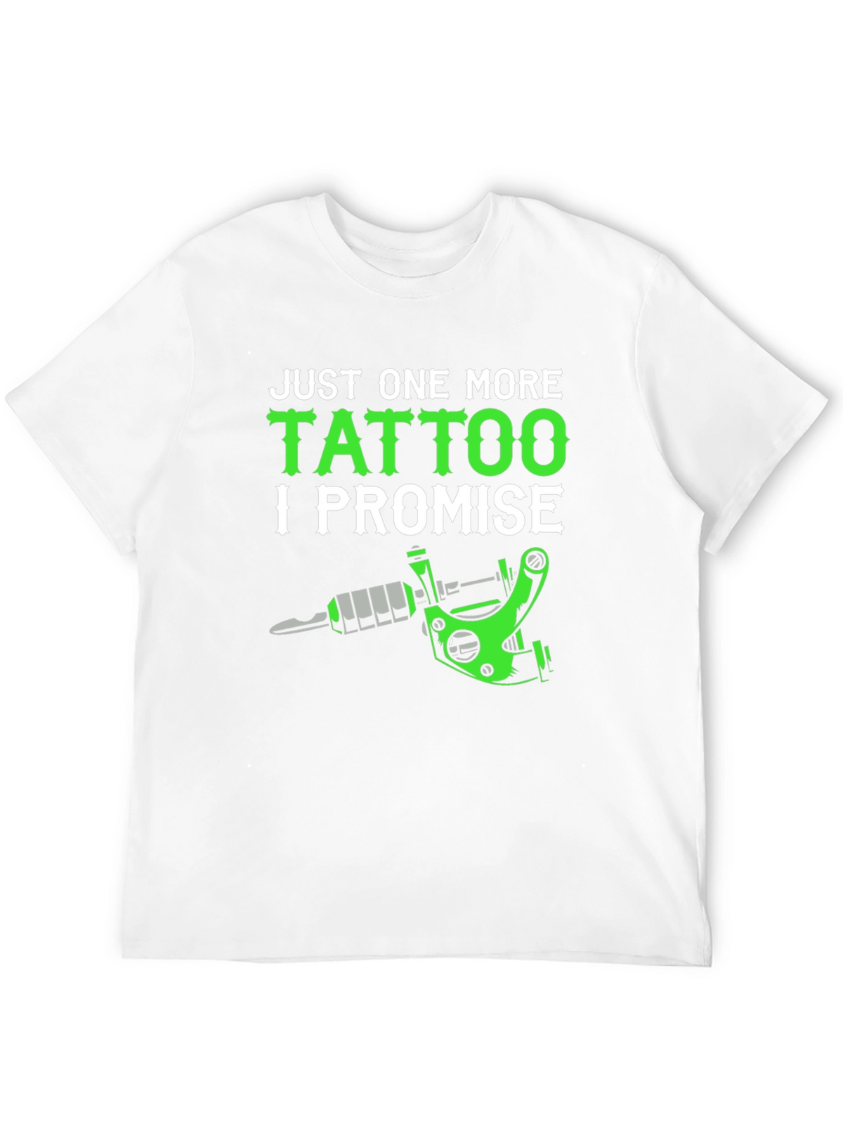 Just One More Tattoo T-Shirt