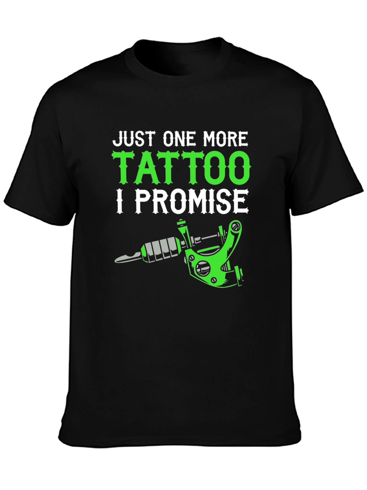 Just One More Tattoo T-Shirt