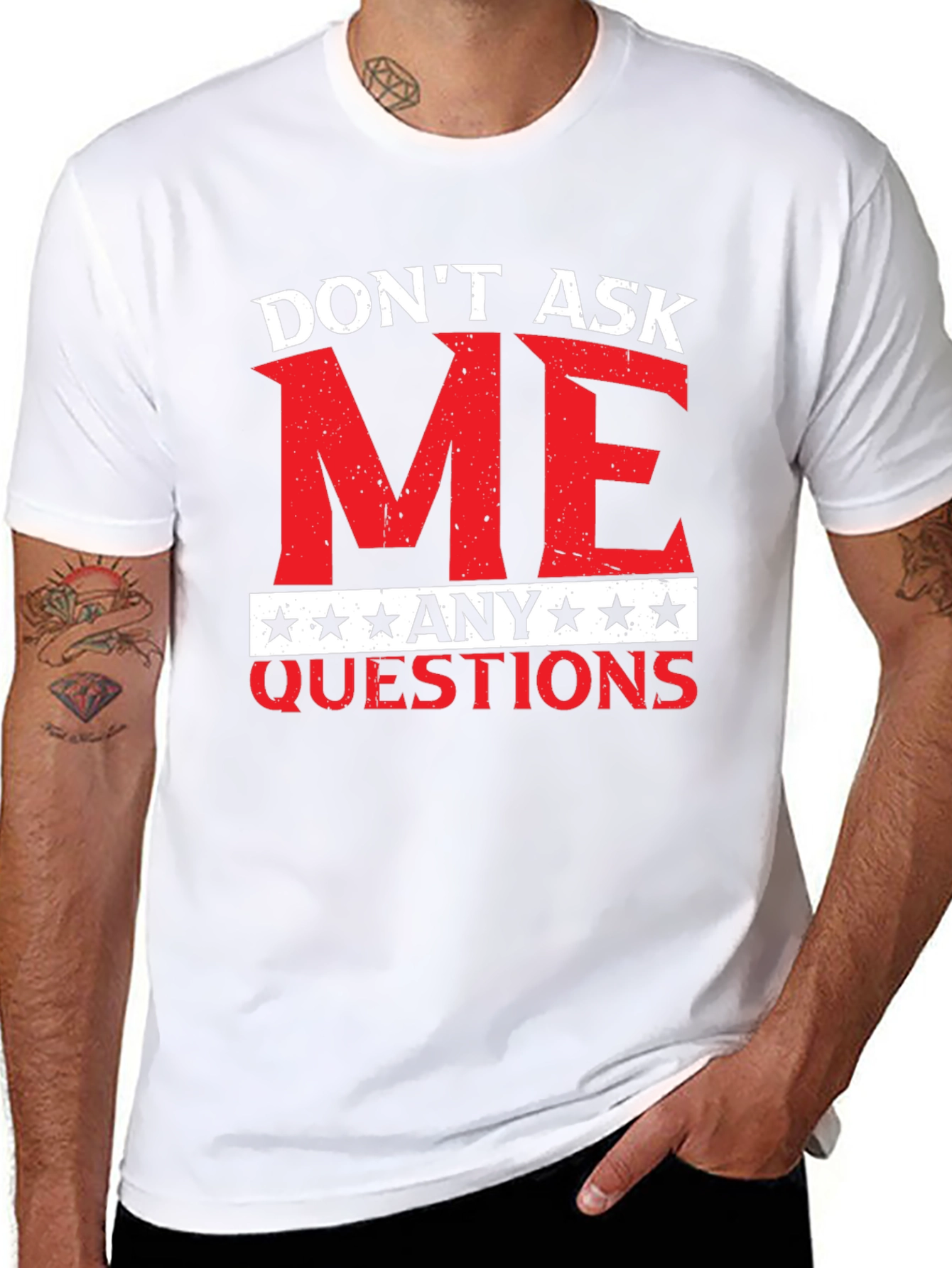 Dont Ask Me Any Questions Graphic Tee