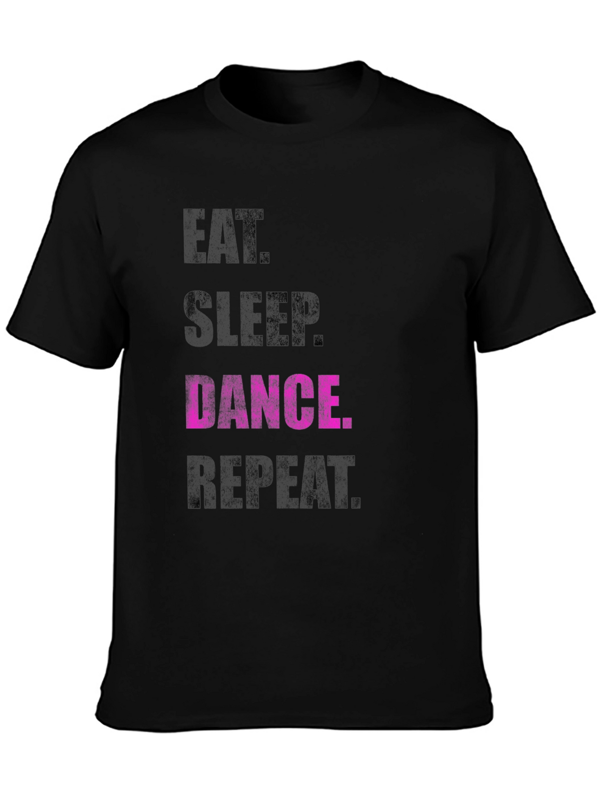 Eat Sleep Dance Repeat T-Shirt