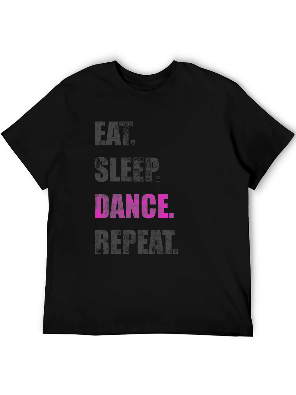 Eat Sleep Dance Repeat T-Shirt