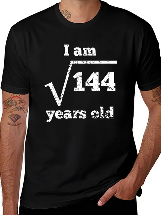 Funny Math Age T-Shirt - I am √144 Years Old