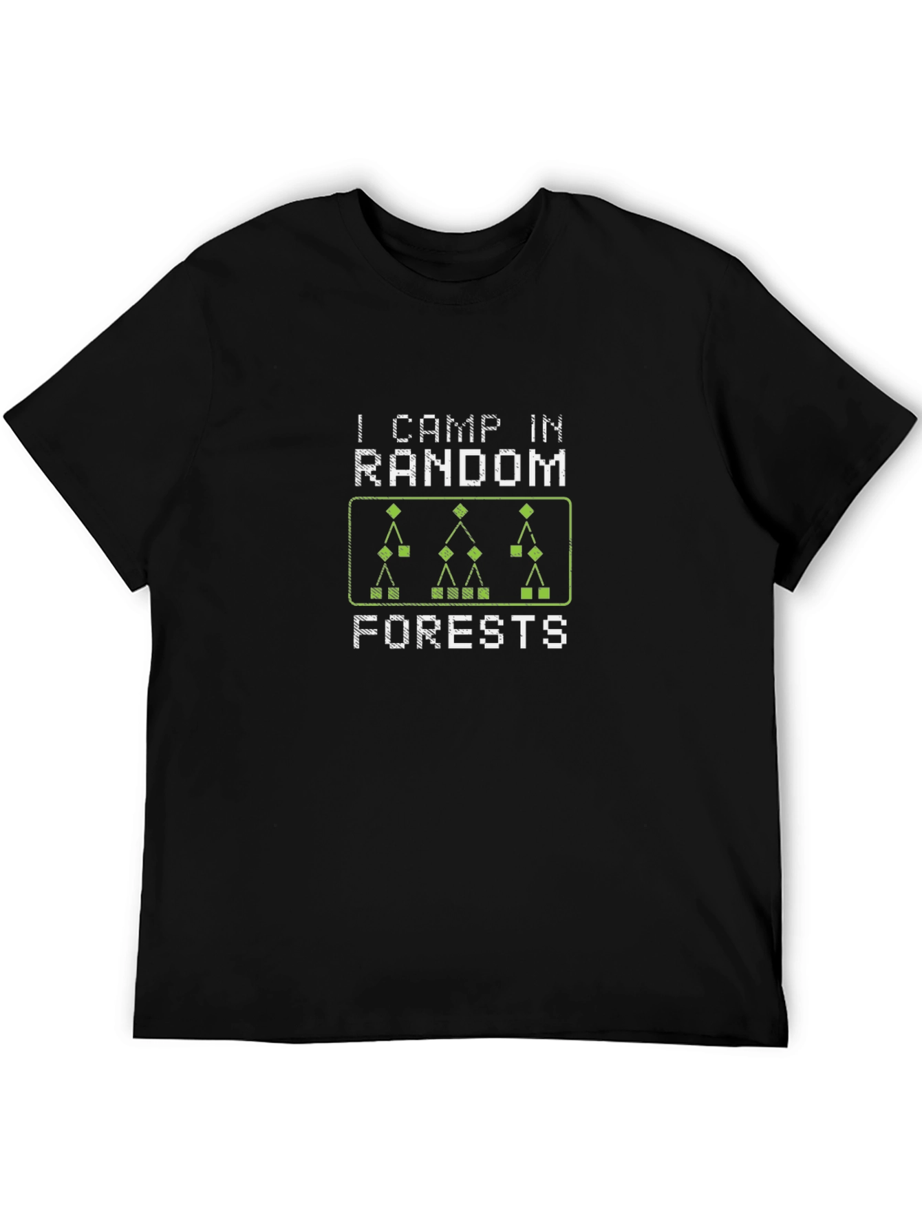 I Camp in Random Forests Black T-Shirt