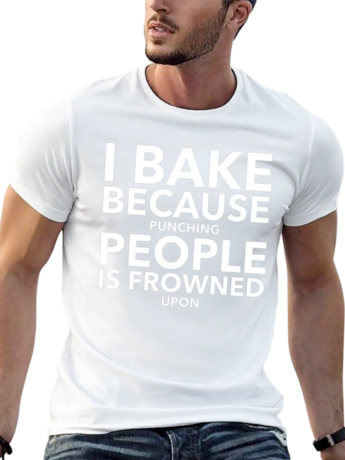 I Bake Because Punching People T-Shirt