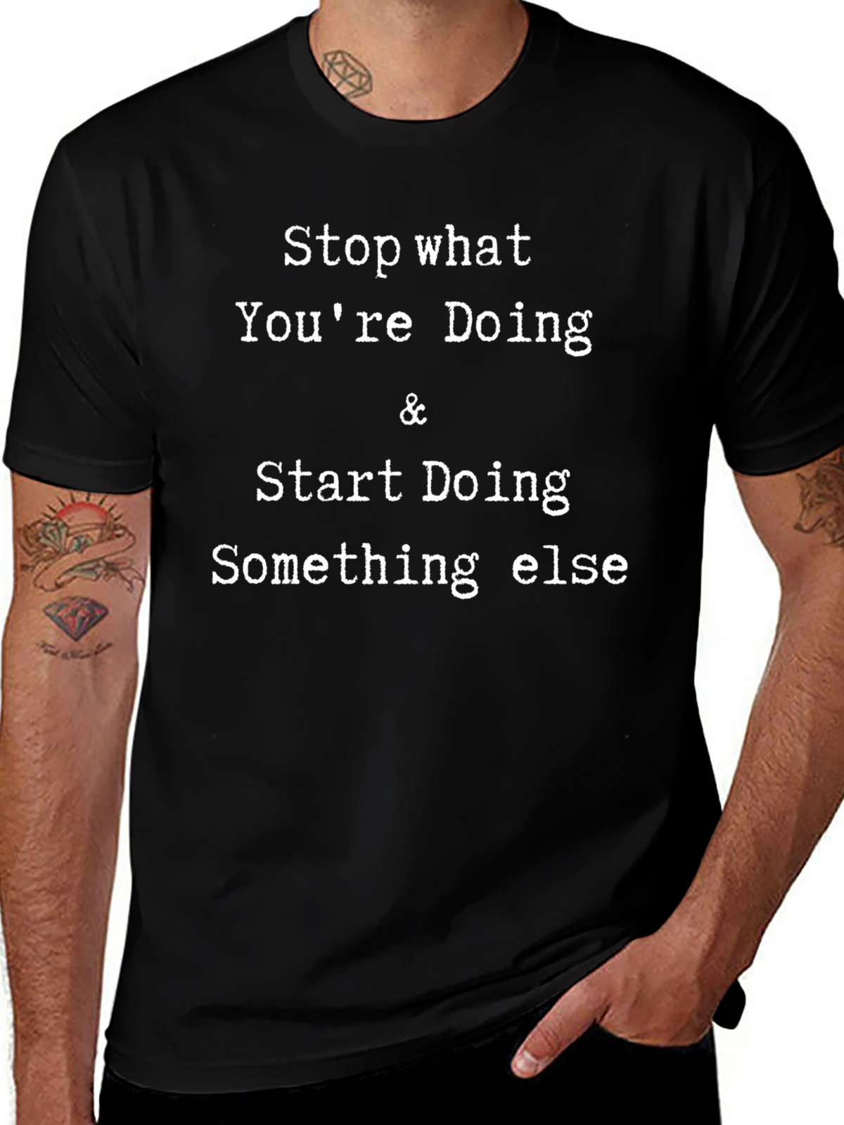 Stop Doing T-Shirt - Funny Novelty Tee