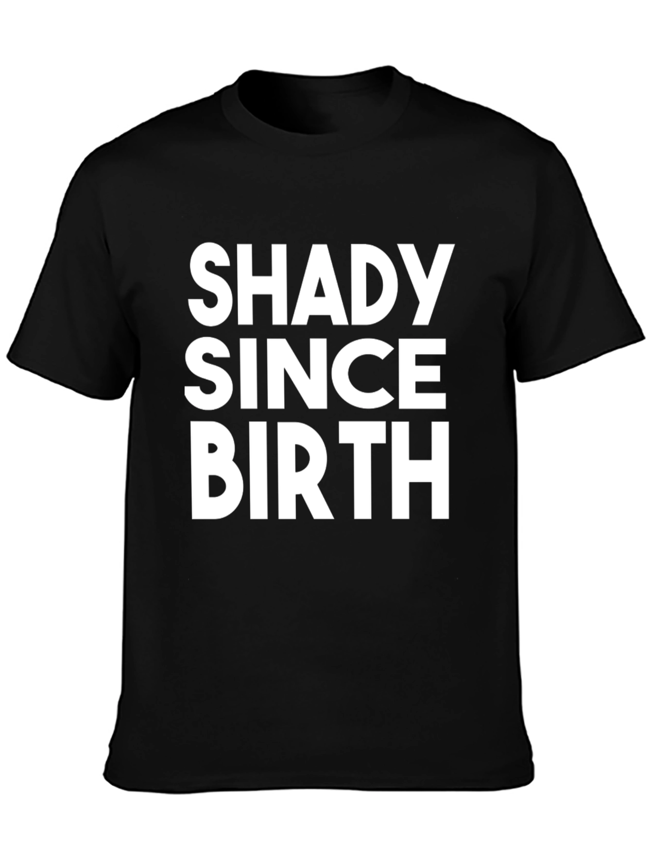 Shady Since Birth Graphic Tee - Black T-Shirt