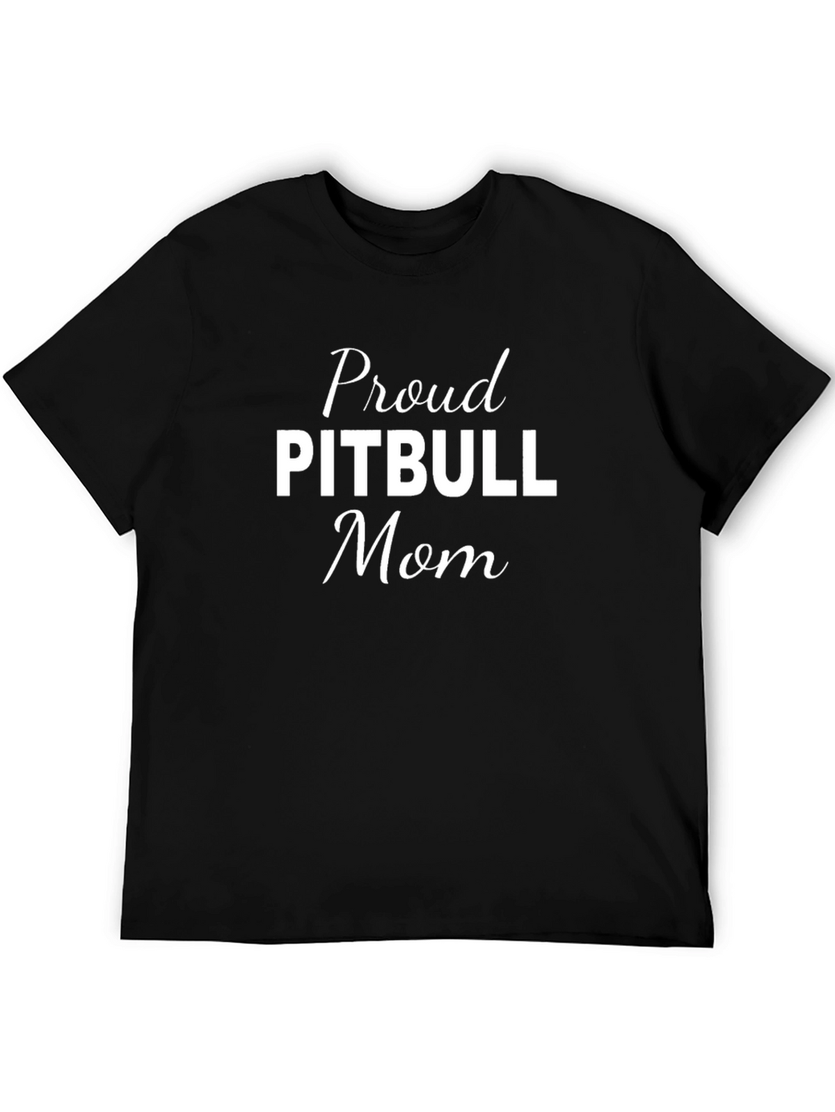 Proud Pitbull Mom T-Shirt Black Cotton