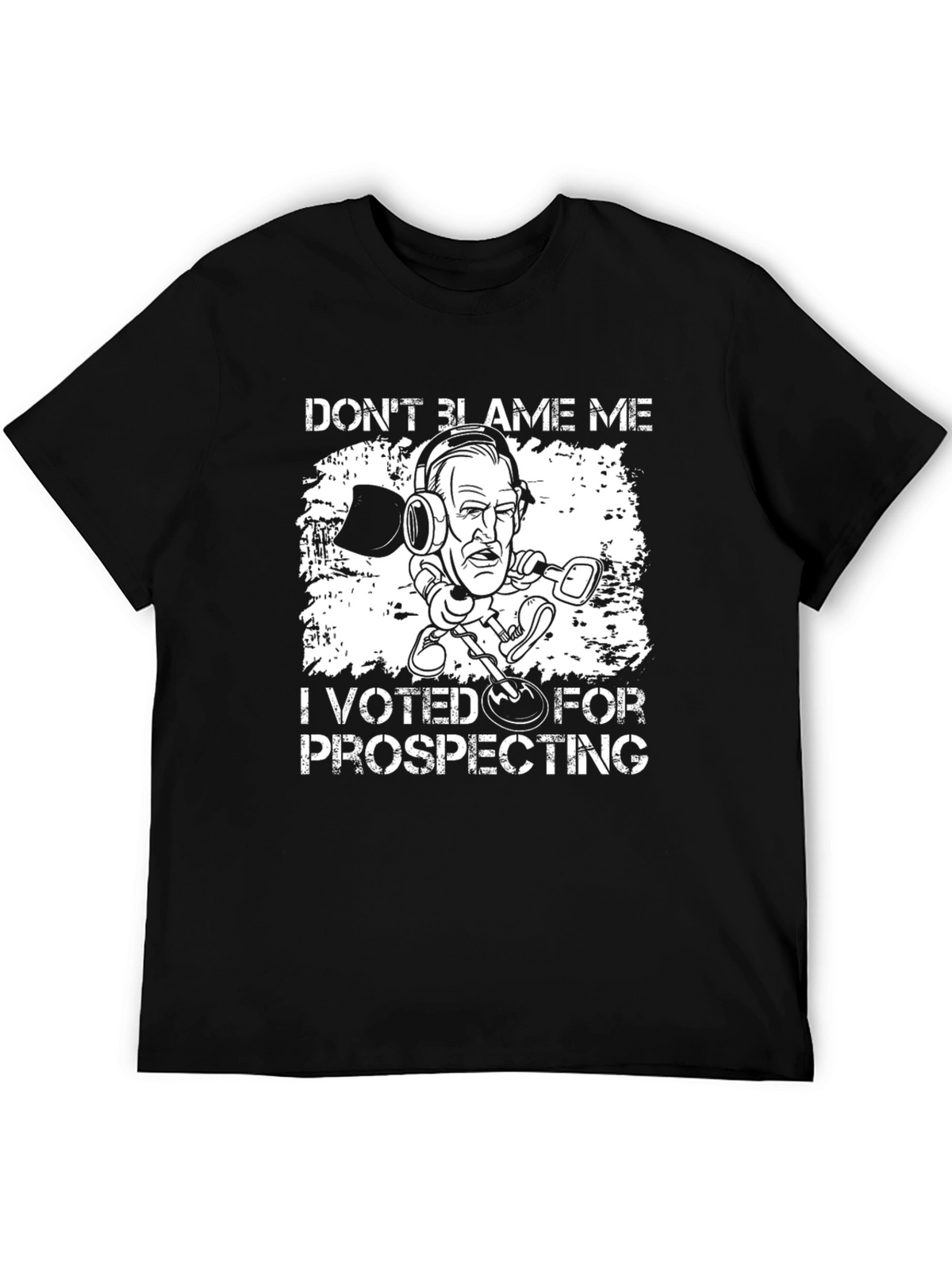 Prospecting Humor T-Shirt