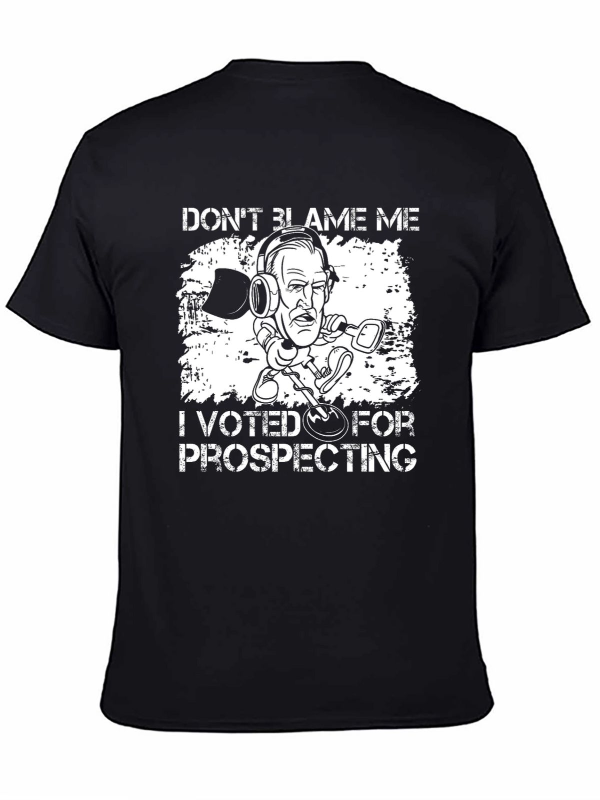 Prospecting Humor T-Shirt