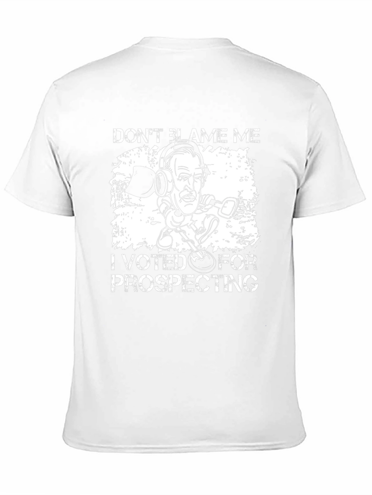 Prospecting Humor T-Shirt