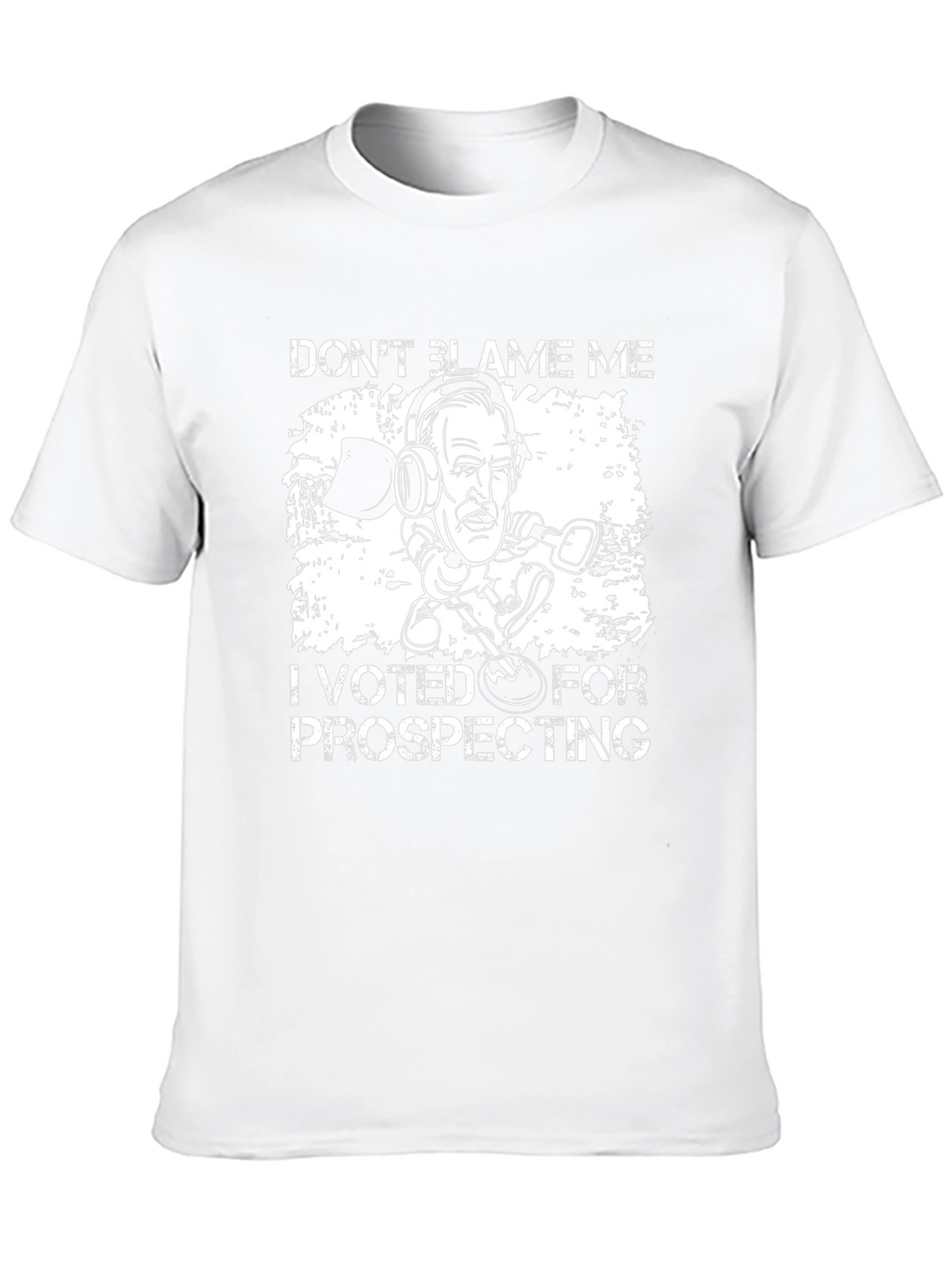 Prospecting Humor T-Shirt