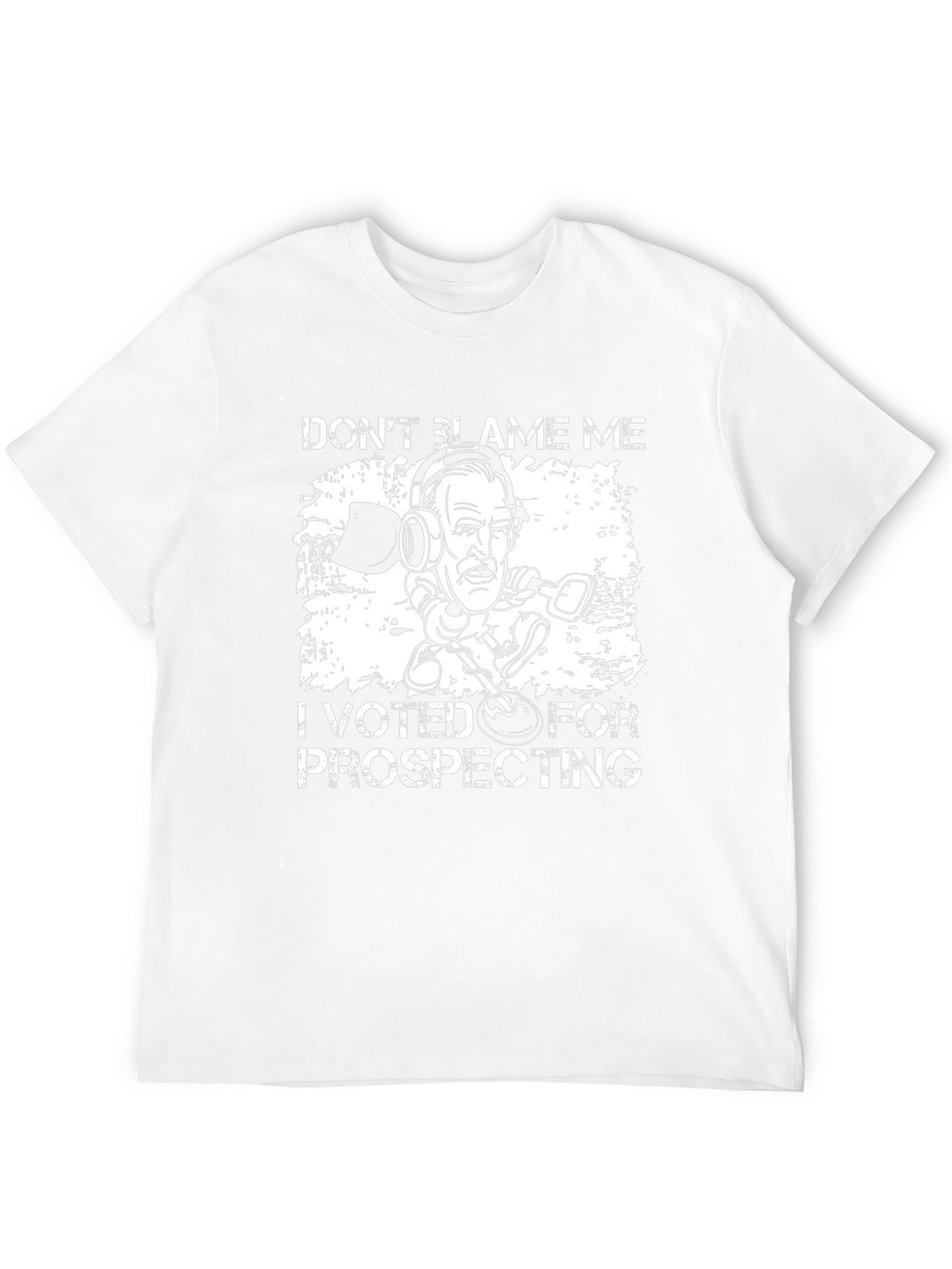 Prospecting Humor T-Shirt