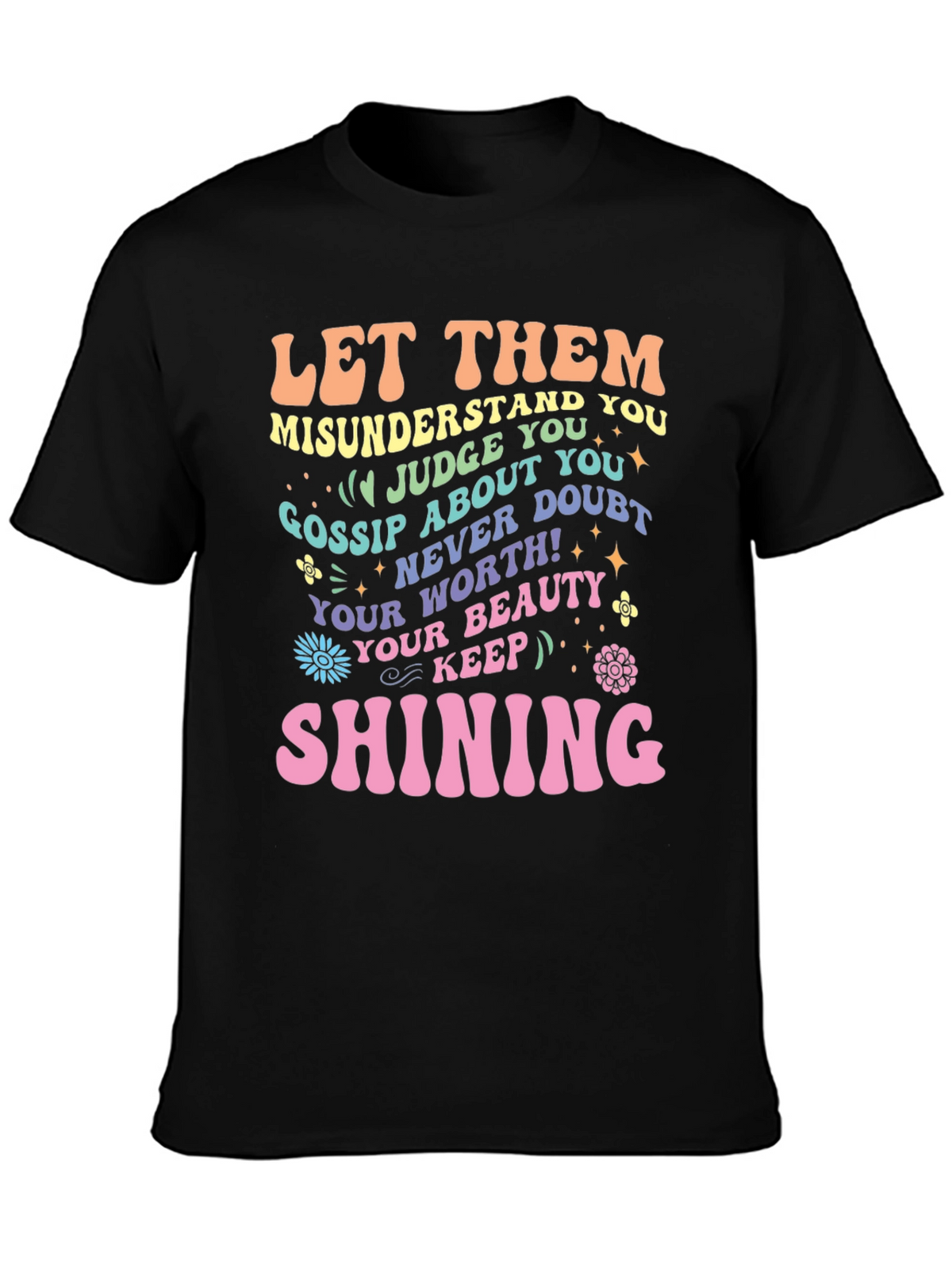 Inspirational Graphic Tee - Let Them Shine