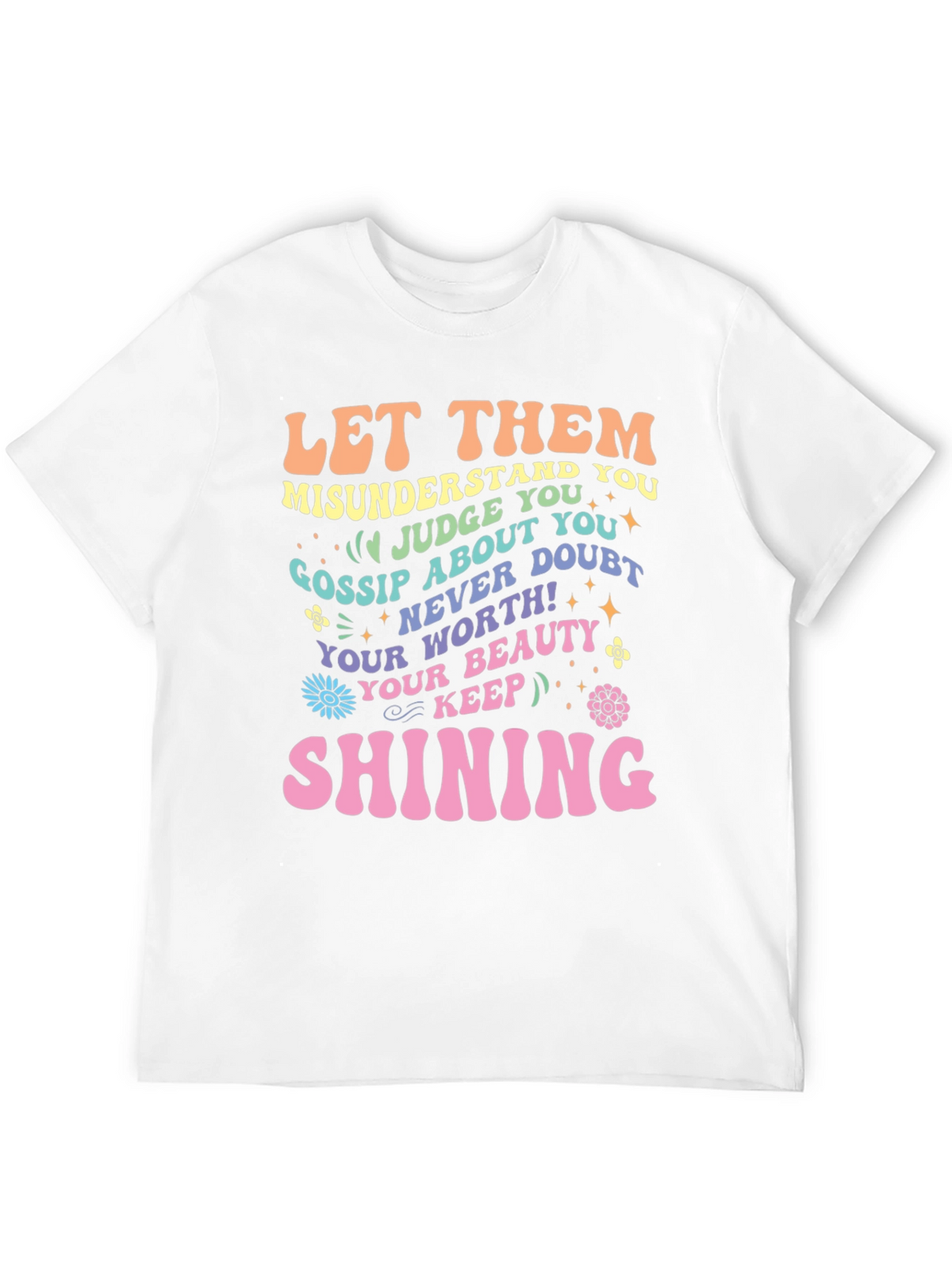 Inspirational Graphic Tee - Let Them Shine