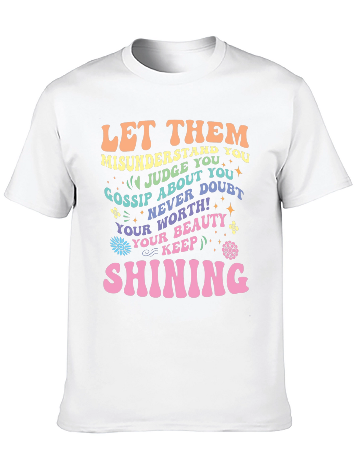 Inspirational Graphic Tee - Let Them Shine