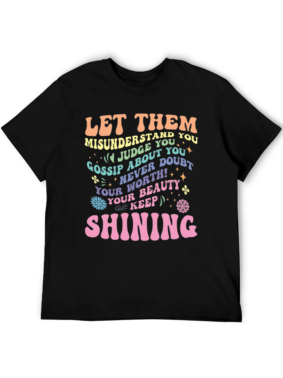 Inspirational Graphic Tee - Let Them Shine