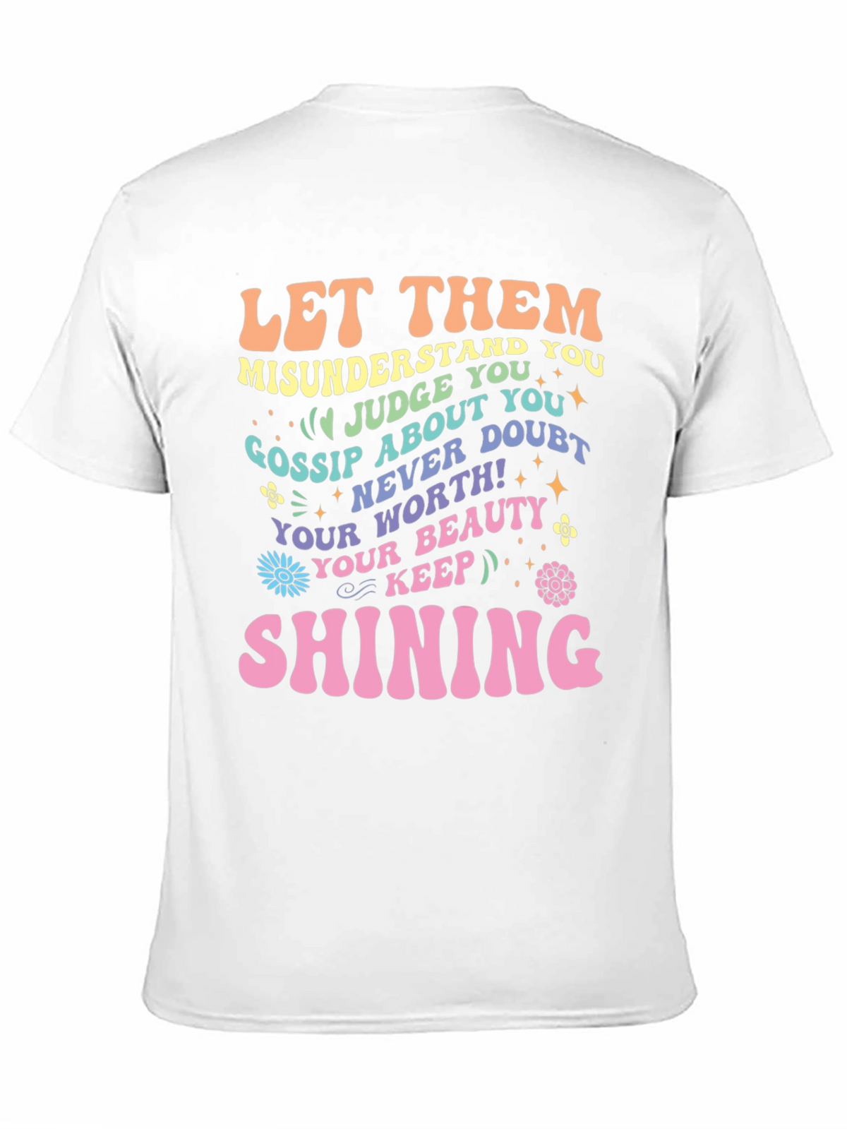 Inspirational Graphic Tee - Let Them Shine
