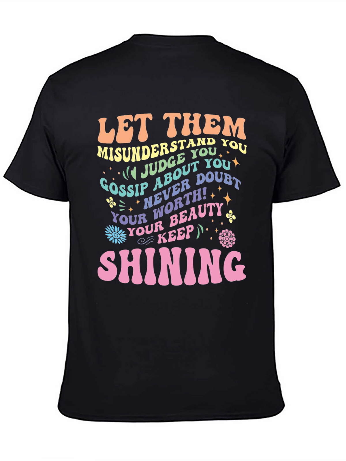 Inspirational Graphic Tee - Let Them Shine