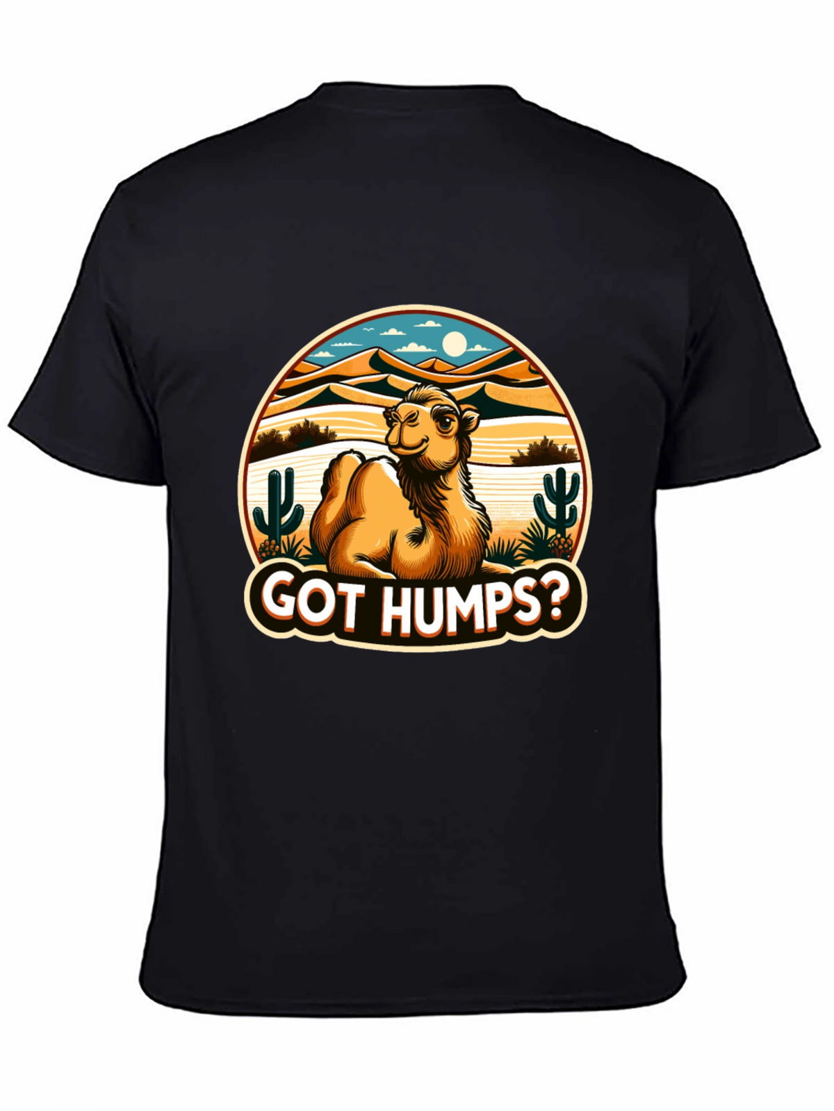 Got Humps? Novelty Desert Camel T-Shirt