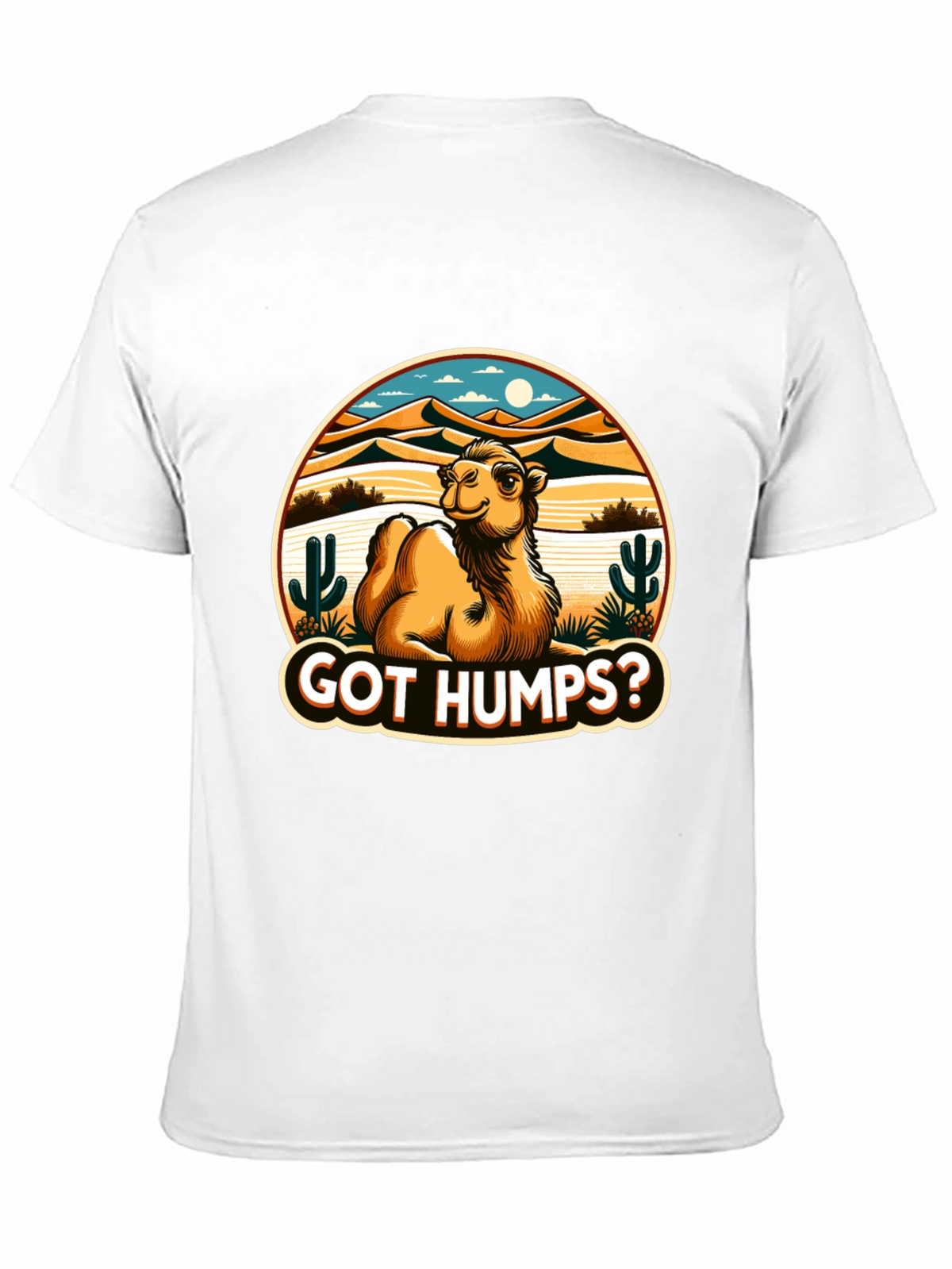 Got Humps? Novelty Desert Camel T-Shirt